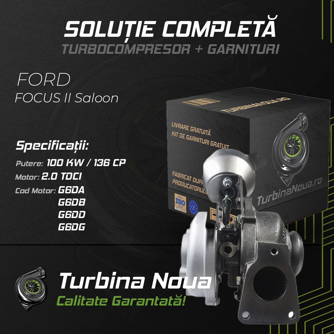 Turbina FORD FOCUS II Saloon 2.0 TDCi 100 KW / 136 CP Noua - Image 2