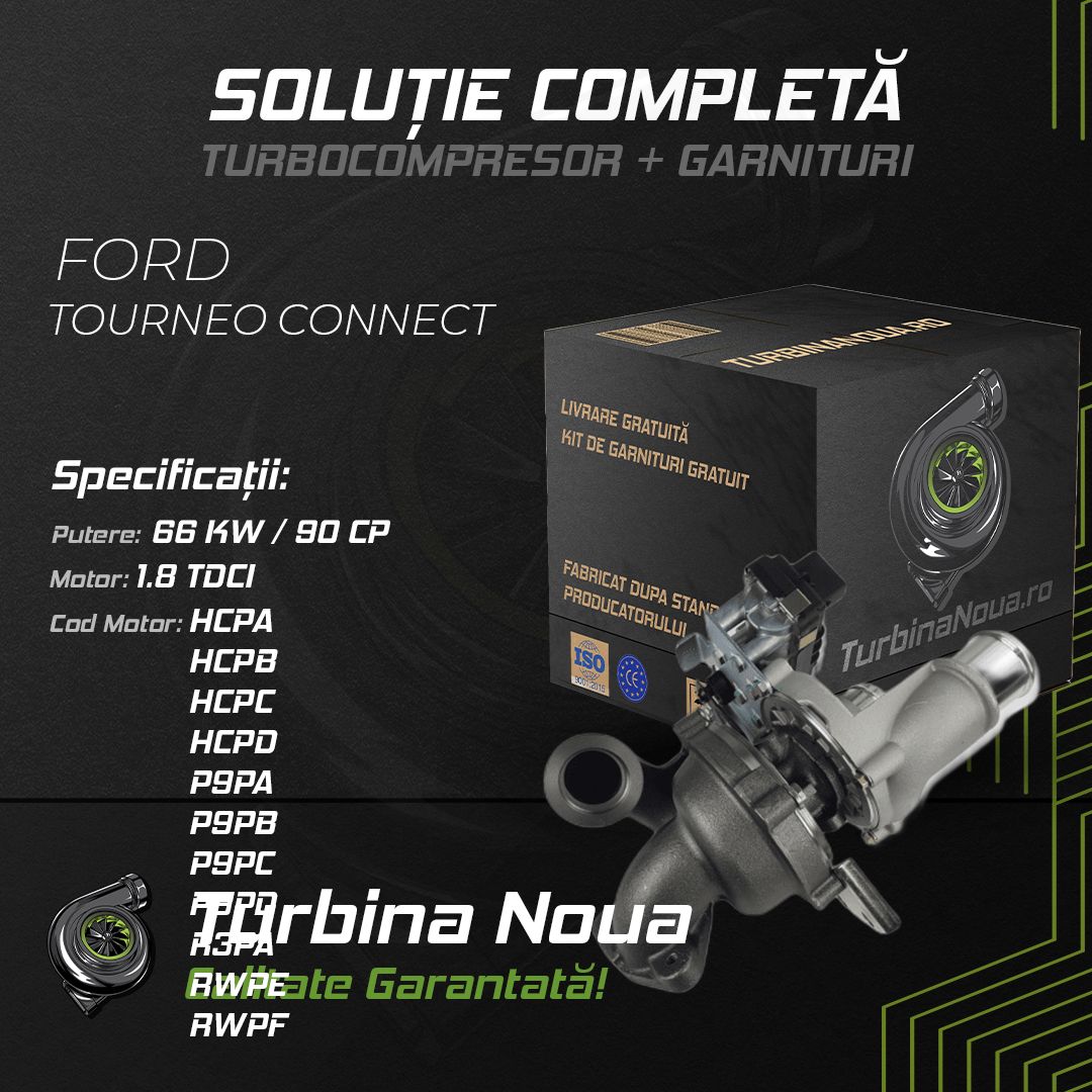 Turbina FORD TOURNEO CONNECT 1.8 TDCi 66 KW / 90 CP Noua - Image 2