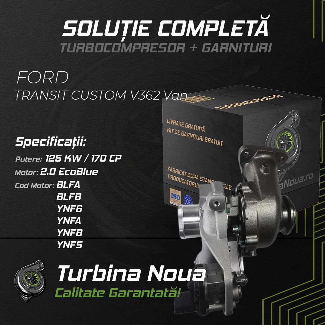 Turbina FORD TRANSIT CUSTOM V362 Van 2.0 EcoBlue 125 KW / 170 CP Noua - Image 2
