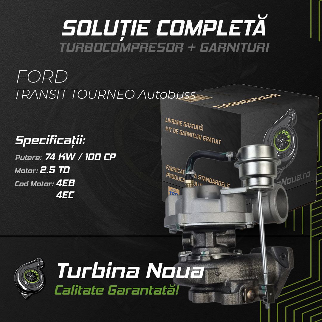 Turbina FORD TRANSIT TOURNEO Autobuss 2.5 TD 74 KW / 100 CP Noua - Image 2