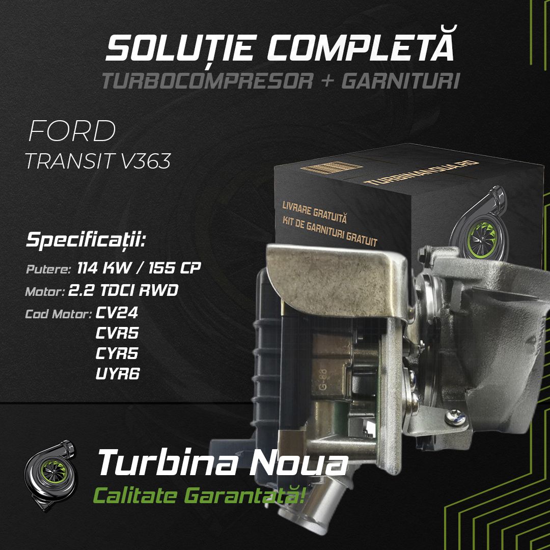 Turbina FORD TRANSIT V363 2.2 TDCi RWD 114 KW / 155 CP Noua - Image 2
