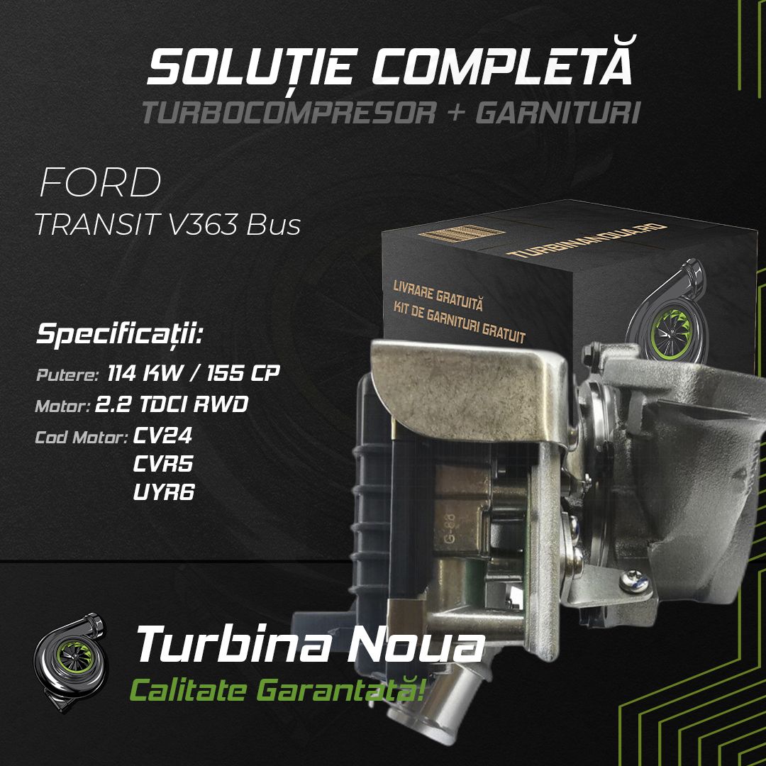 Turbina FORD TRANSIT V363 Bus 2.2 TDCi RWD 114 KW / 155 CP Noua - Image 2