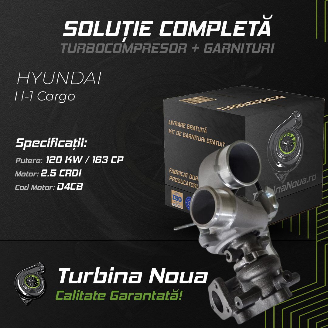 Turbina HYUNDAI H-1 Cargo 2.5 CRDi 120 KW / 163 CP Noua - Image 2