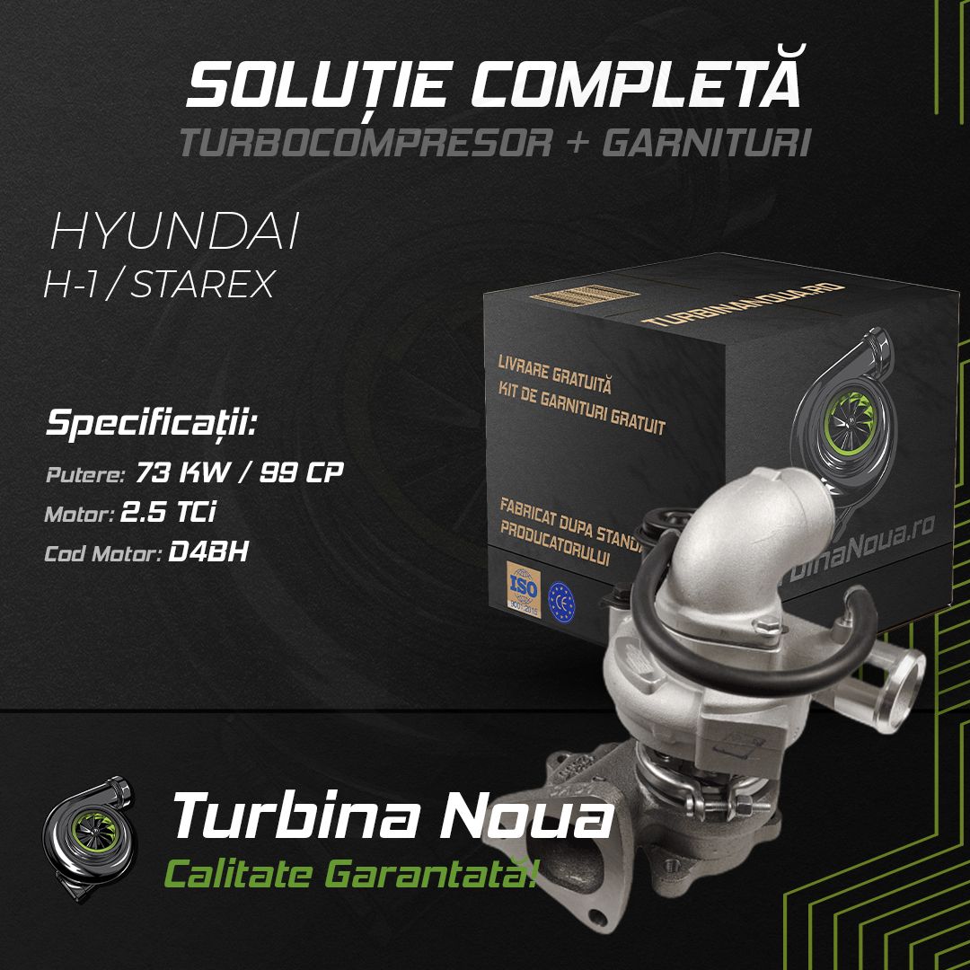 Turbina HYUNDAI H-1 / STAREX 2.5 TCi 73 KW / 99 CP Noua - Image 2