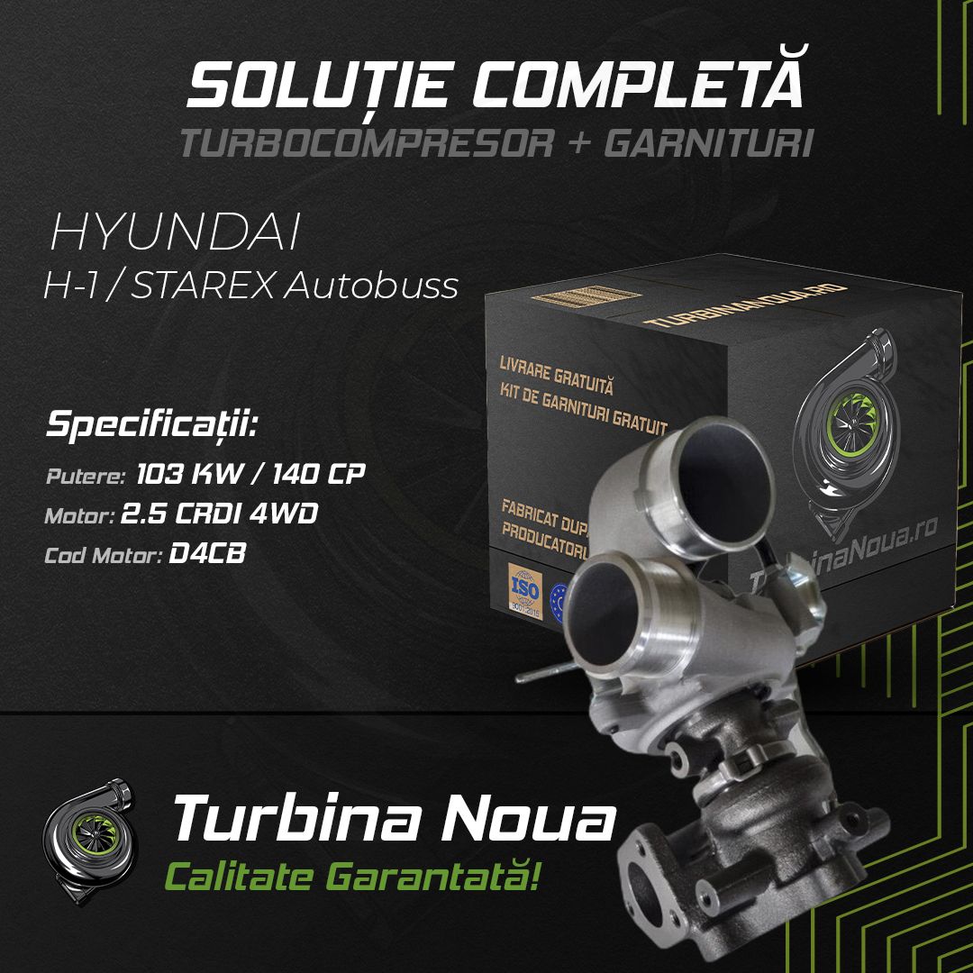 Turbina HYUNDAI H-1 / STAREX Autobuss 2.5 CRDi 4WD 103 KW / 140 CP Noua - Image 2