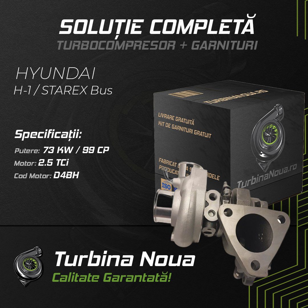 Turbina HYUNDAI H-1 / STAREX Bus 2.5 TCi 73 KW / 99 CP Noua - Image 2