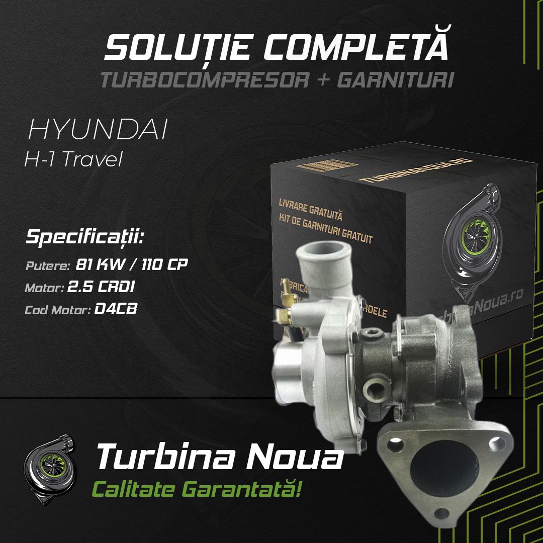 Turbina HYUNDAI H-1 Travel 2.5 CRDi 81 KW / 110 CP Noua - Image 2