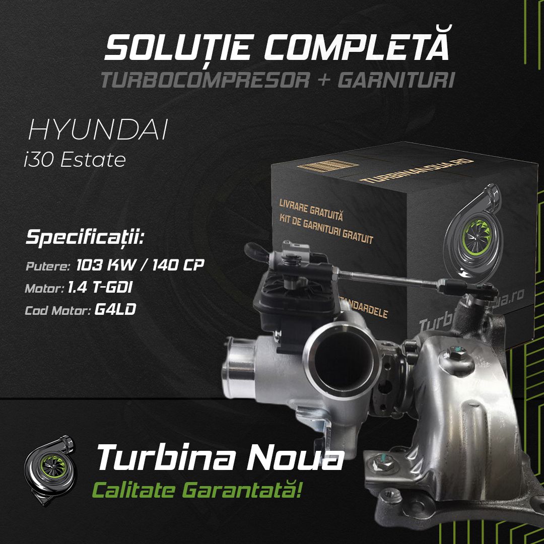 Turbina HYUNDAI i30 Estate 1.4 T-GDI 103 KW / 140 CP Noua - Image 2