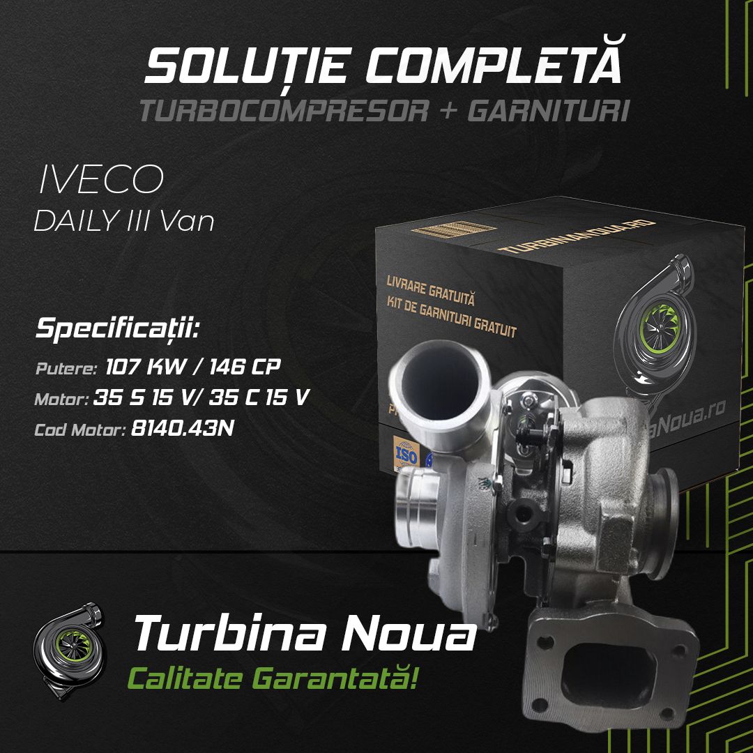Turbina IVECO DAILY III Van 35 S 15 V; 35 C 15 V 107 KW / 146 CP Noua - Image 2