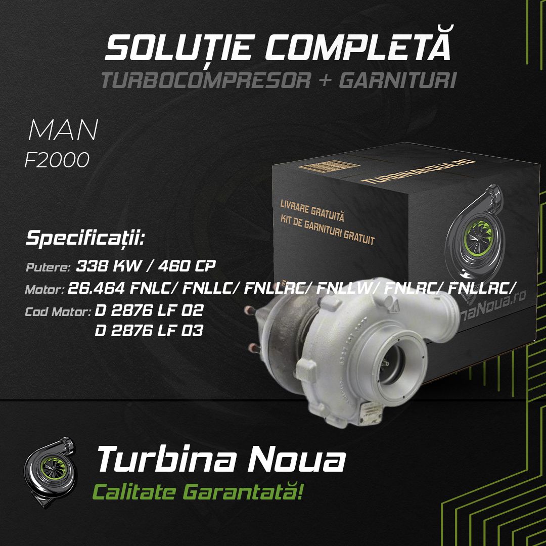Turbina MAN F2000 26.464 FNLC; FNLLC; FNLLRC; FNLLW; FNLRC; FNLLRC; 338 KW / 460 CP Noua - Image 2