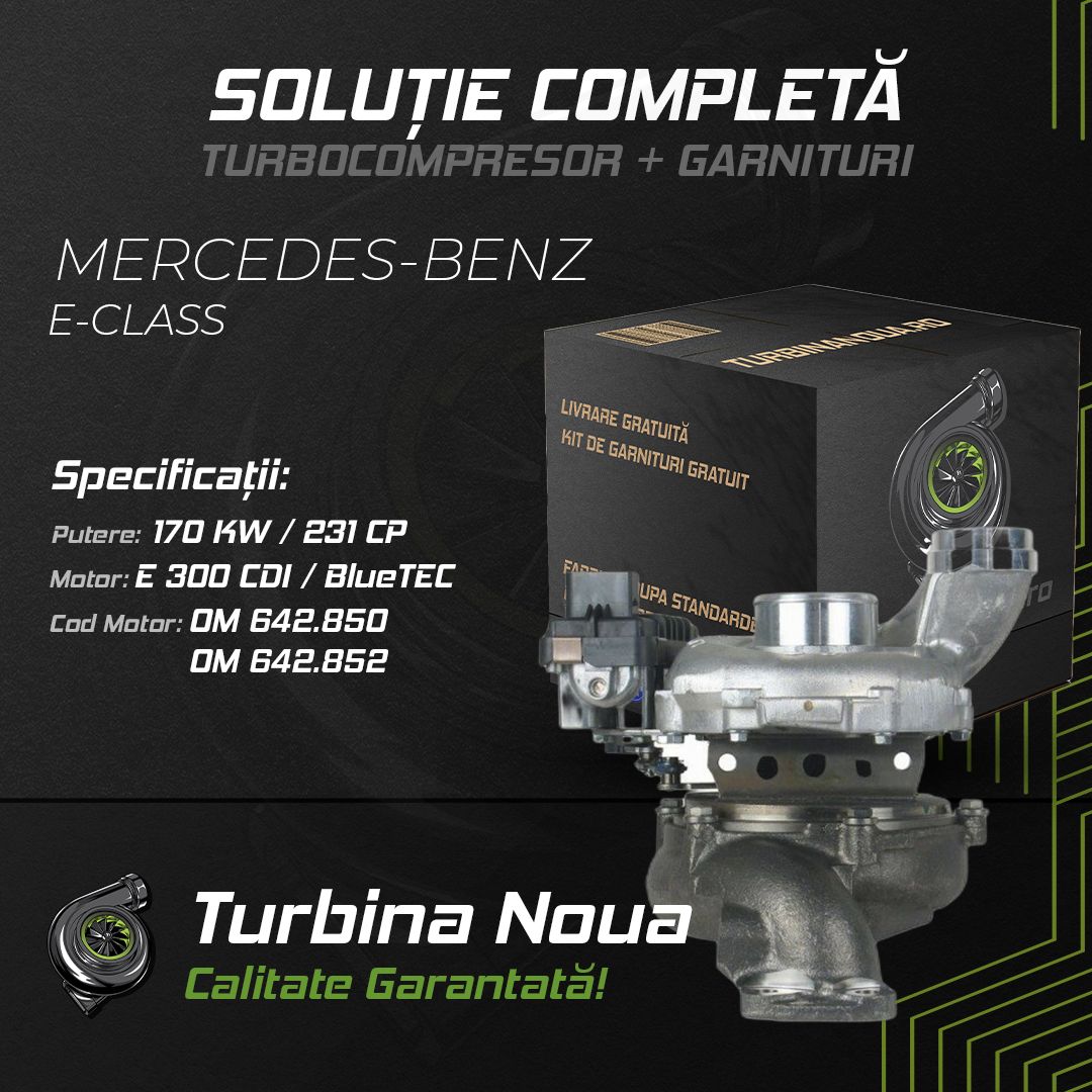 Turbina MERCEDES-BENZ E-CLASS E 300 CDI / BlueTEC 170 KW / 231 CP Noua - Image 2
