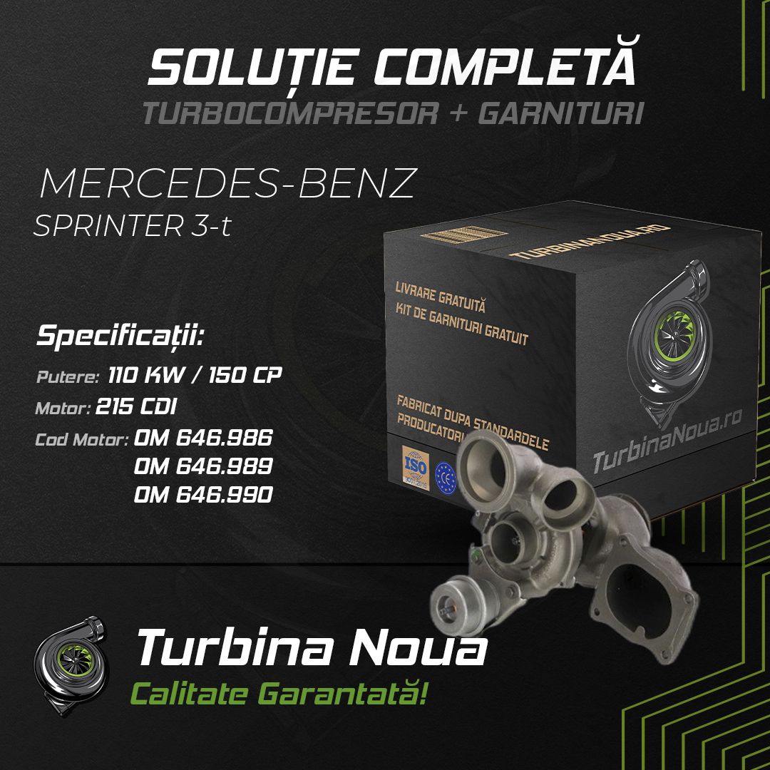 Turbina MERCEDES-BENZ SPRINTER 3-t 215 CDI 110 KW / 150 CP Noua - Image 2