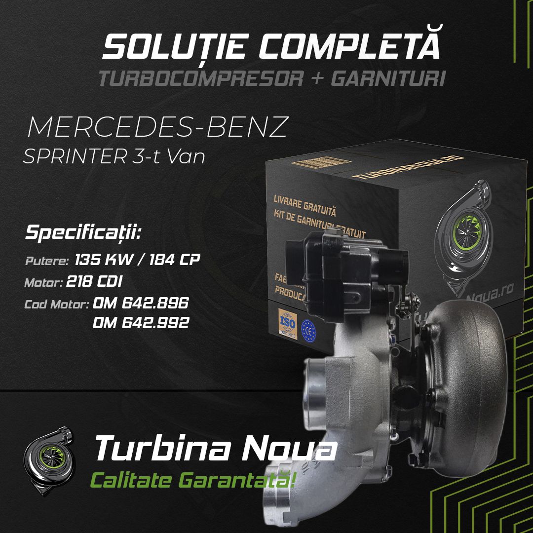 Turbina MERCEDES-BENZ SPRINTER 3-t Van 218 CDI 135 KW / 184 CP Noua - Image 2
