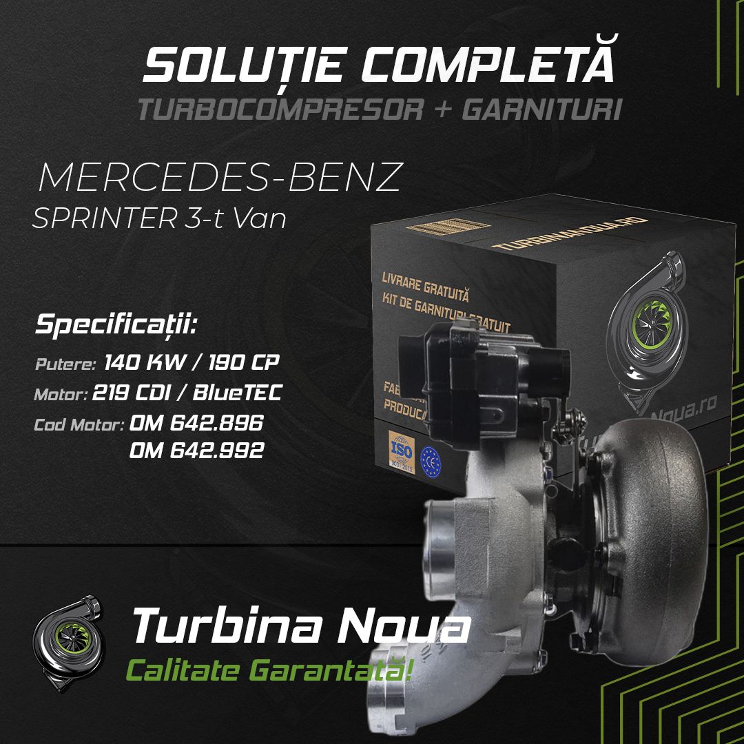 Turbina MERCEDES-BENZ SPRINTER 3-t Van 219 CDI / BlueTEC 140 KW / 190 CP Noua - Image 2