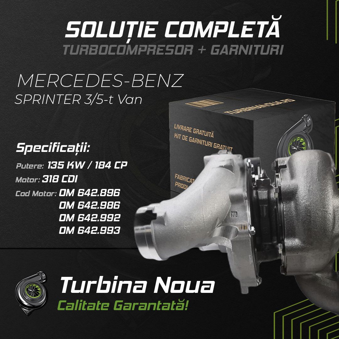 Turbina MERCEDES-BENZ SPRINTER 3;5-t Van 318 CDI 135 KW / 184 CP Noua - Image 2