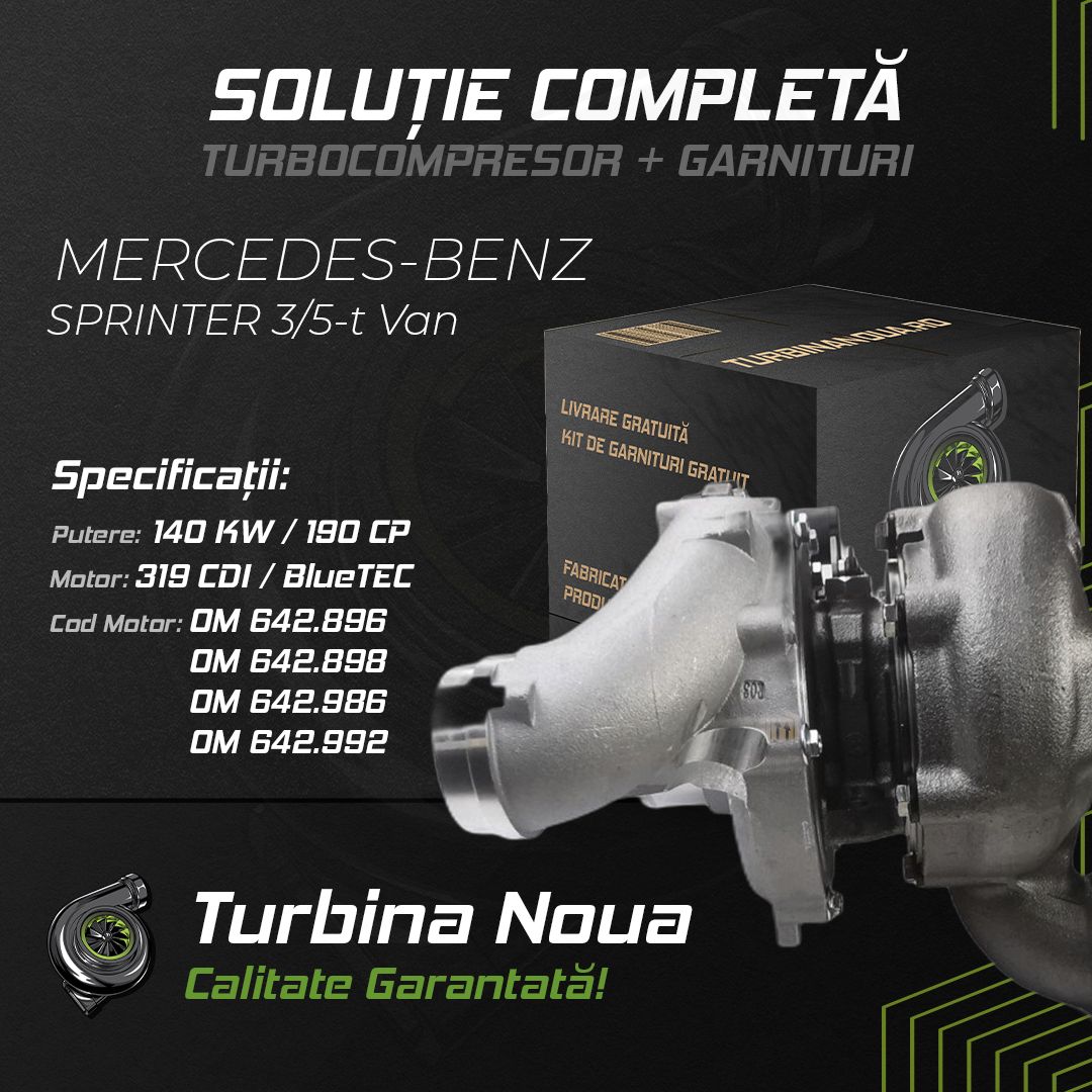 Turbina MERCEDES-BENZ SPRINTER 3;5-t Van 319 CDI / BlueTEC 140 KW / 190 CP Noua - Image 2