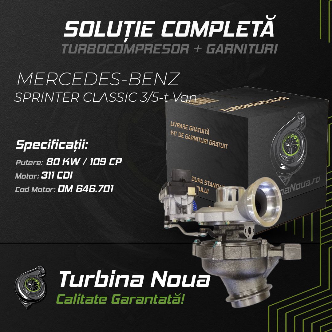 Turbina MERCEDES-BENZ SPRINTER CLASSIC 3;5-t Van 311 CDI 80 KW / 109 CP Noua - Image 2