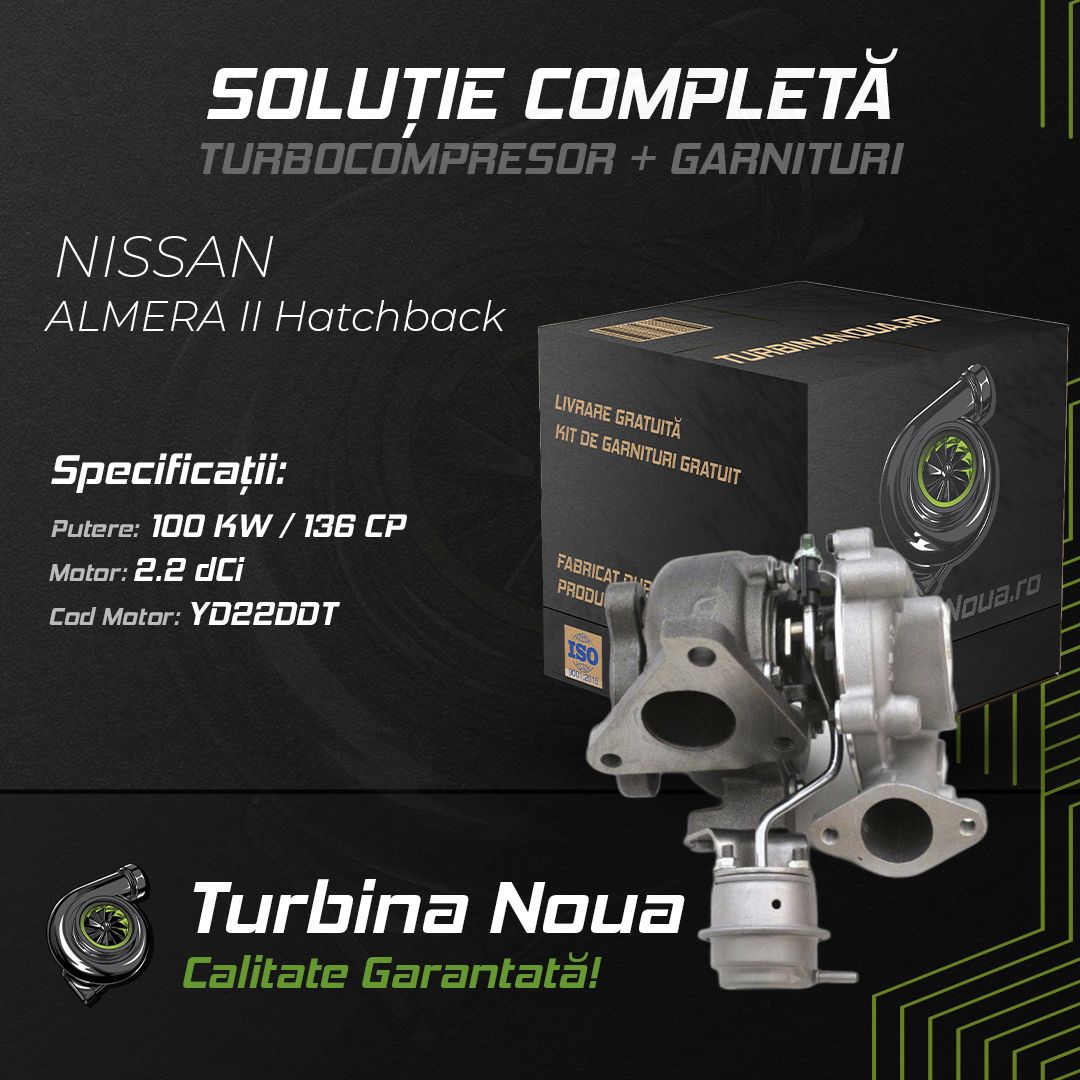 Turbina NISSAN ALMERA II Hatchback 2.2 dCi 100 KW / 136 CP Noua - Image 2