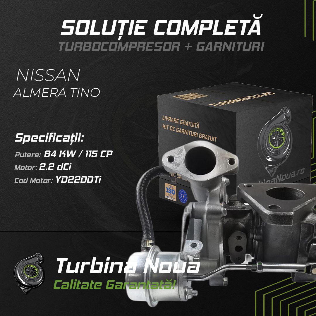 Turbina NISSAN ALMERA TINO 2.2 dCi 84 KW / 115 CP Noua - Image 2