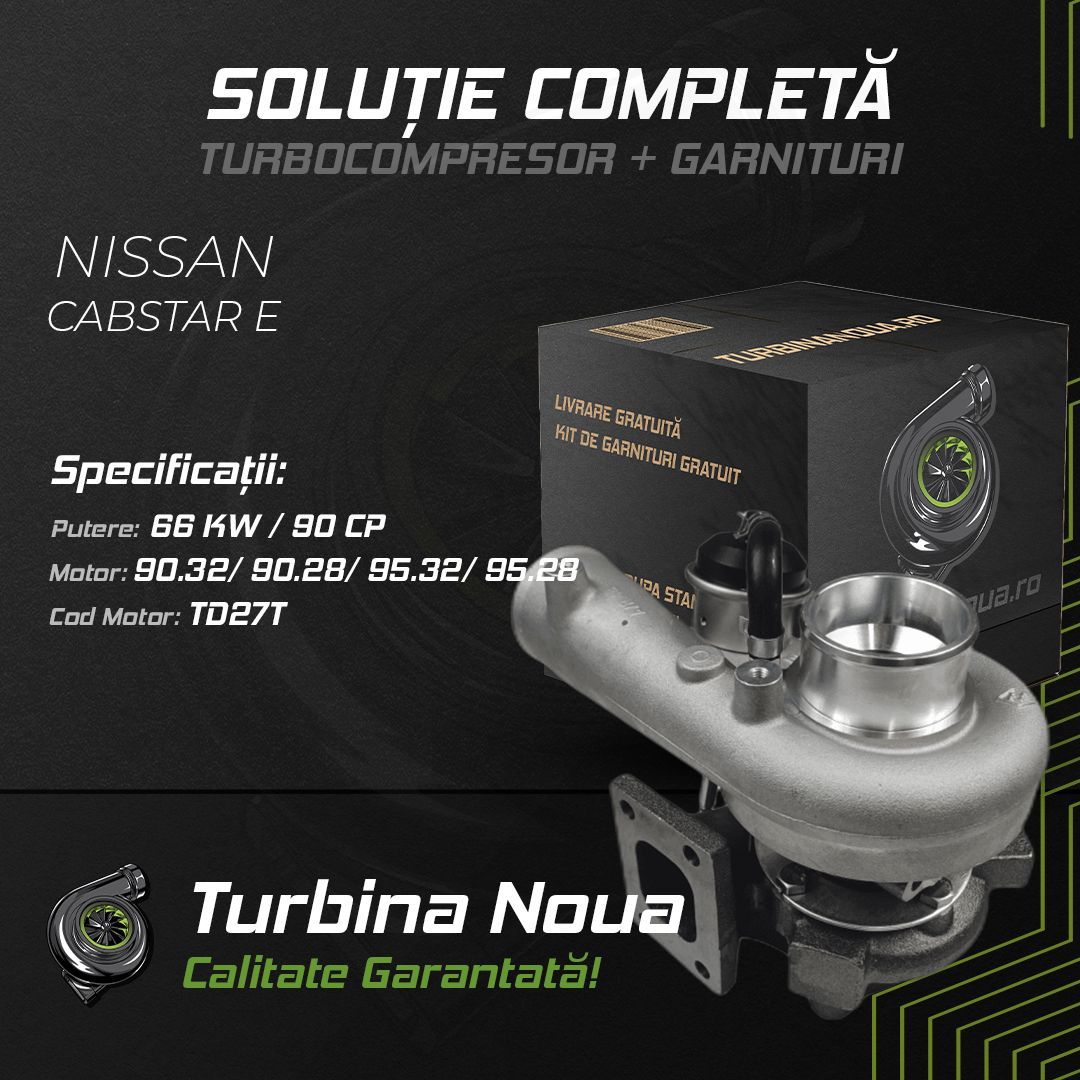 Turbina NISSAN CABSTAR E 90.32; 90.28; 95.32; 95.28 66 KW / 90 CP Noua - Image 2