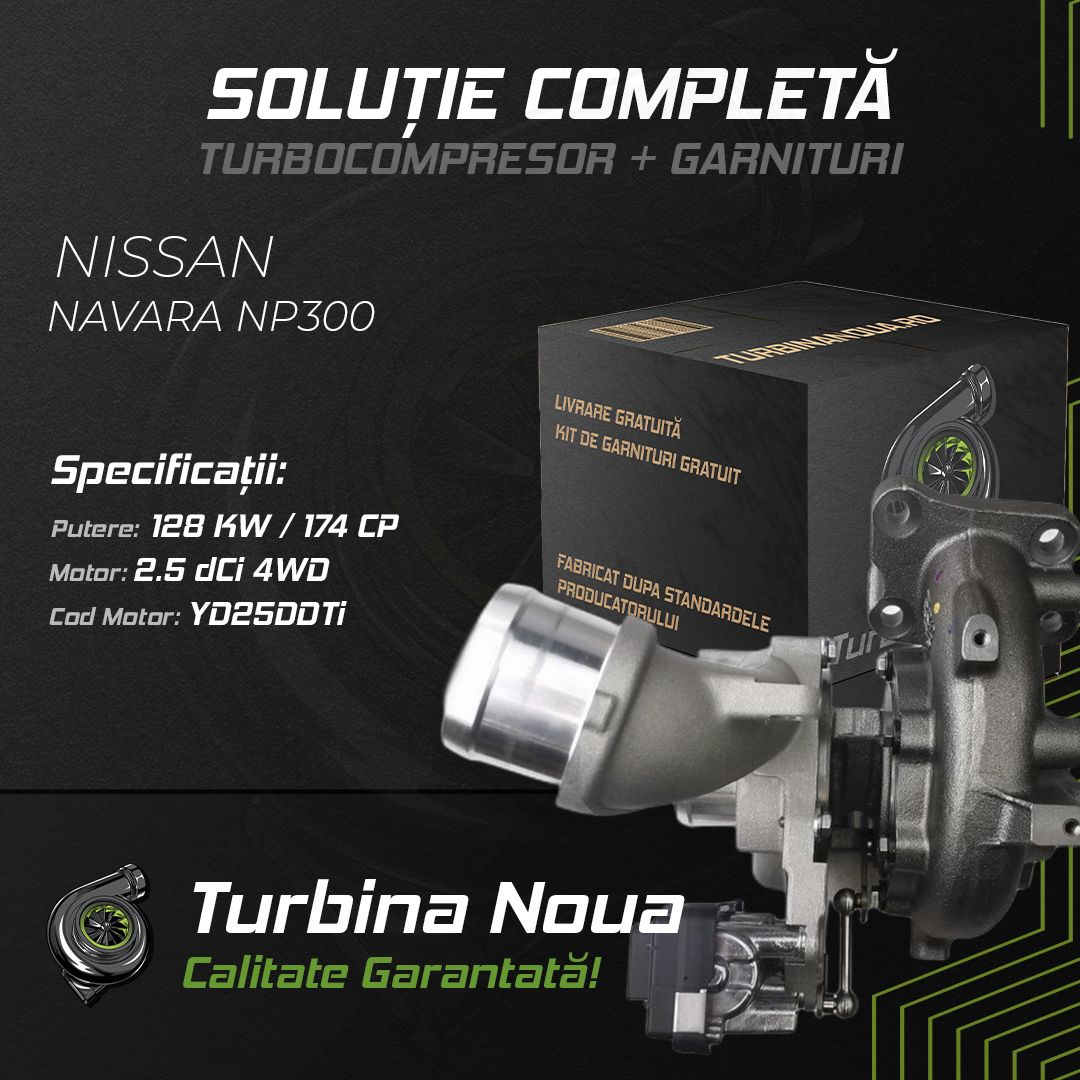 Turbina NISSAN NAVARA NP300 2.5 dCi 4WD 128 KW / 174 CP Noua - Image 2