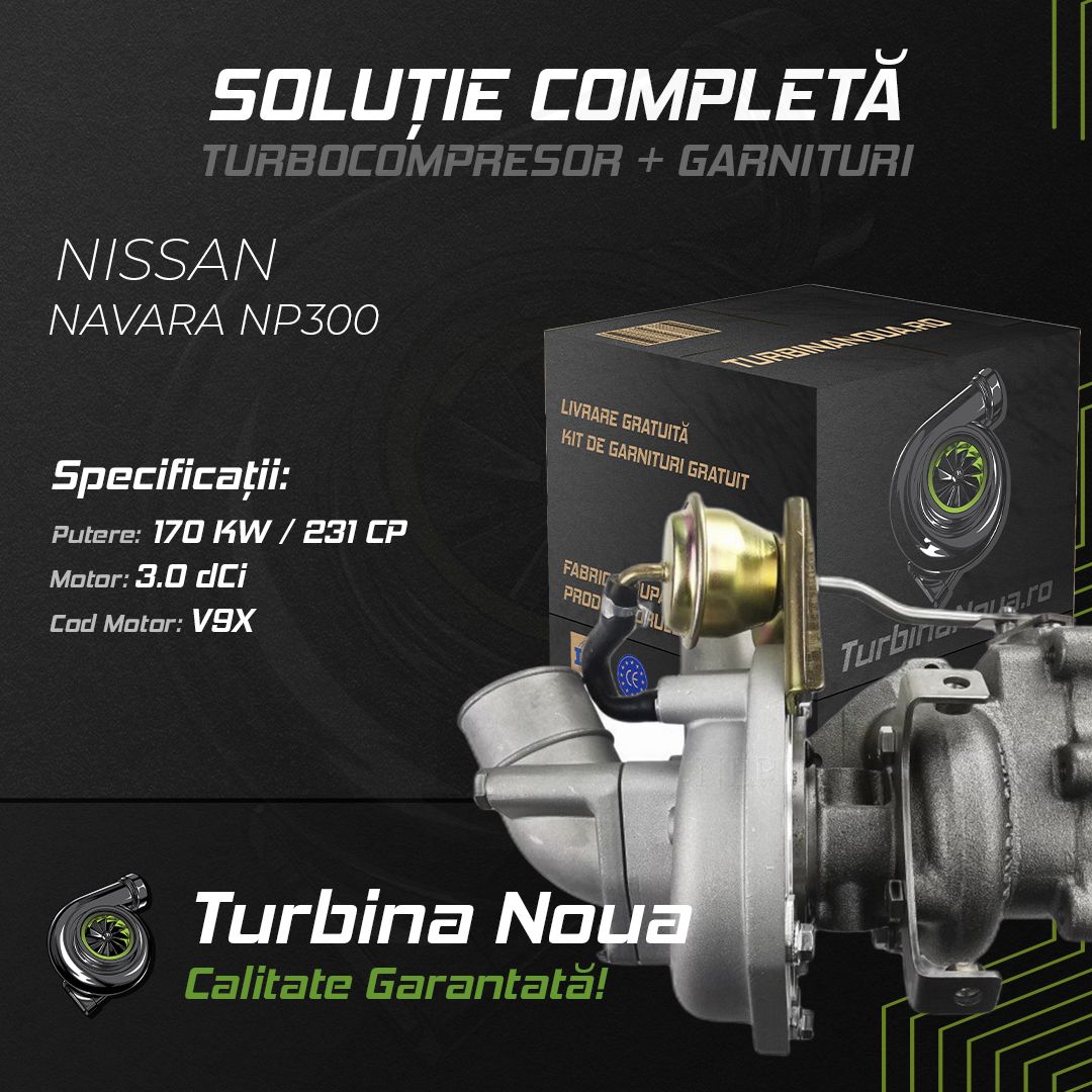 Turbina NISSAN NAVARA NP300 3.0 dCi 170 KW / 231 CP Noua - Image 2