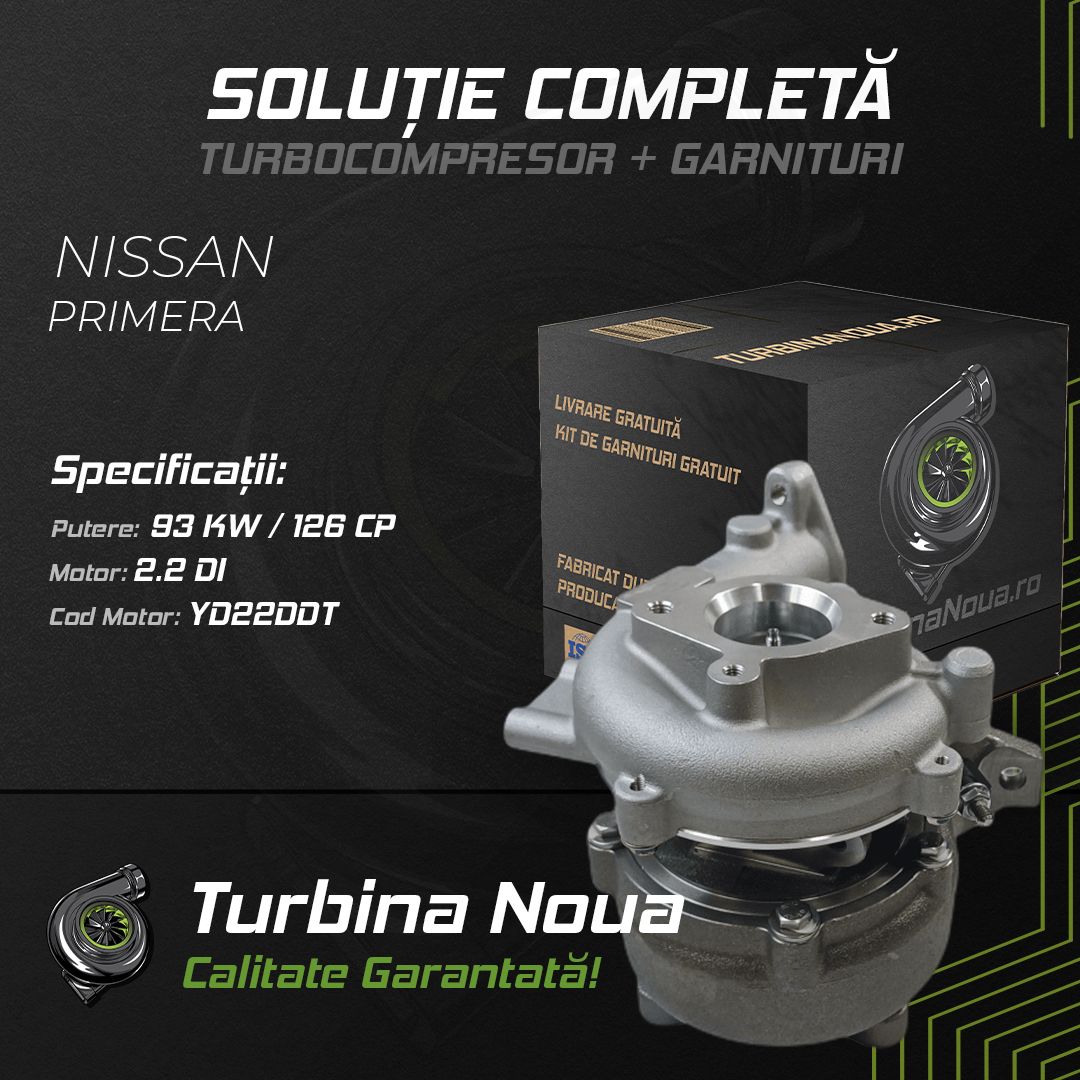 Turbina NISSAN PRIMERA 2.2 Di 93 KW / 126 CP Noua - Image 2