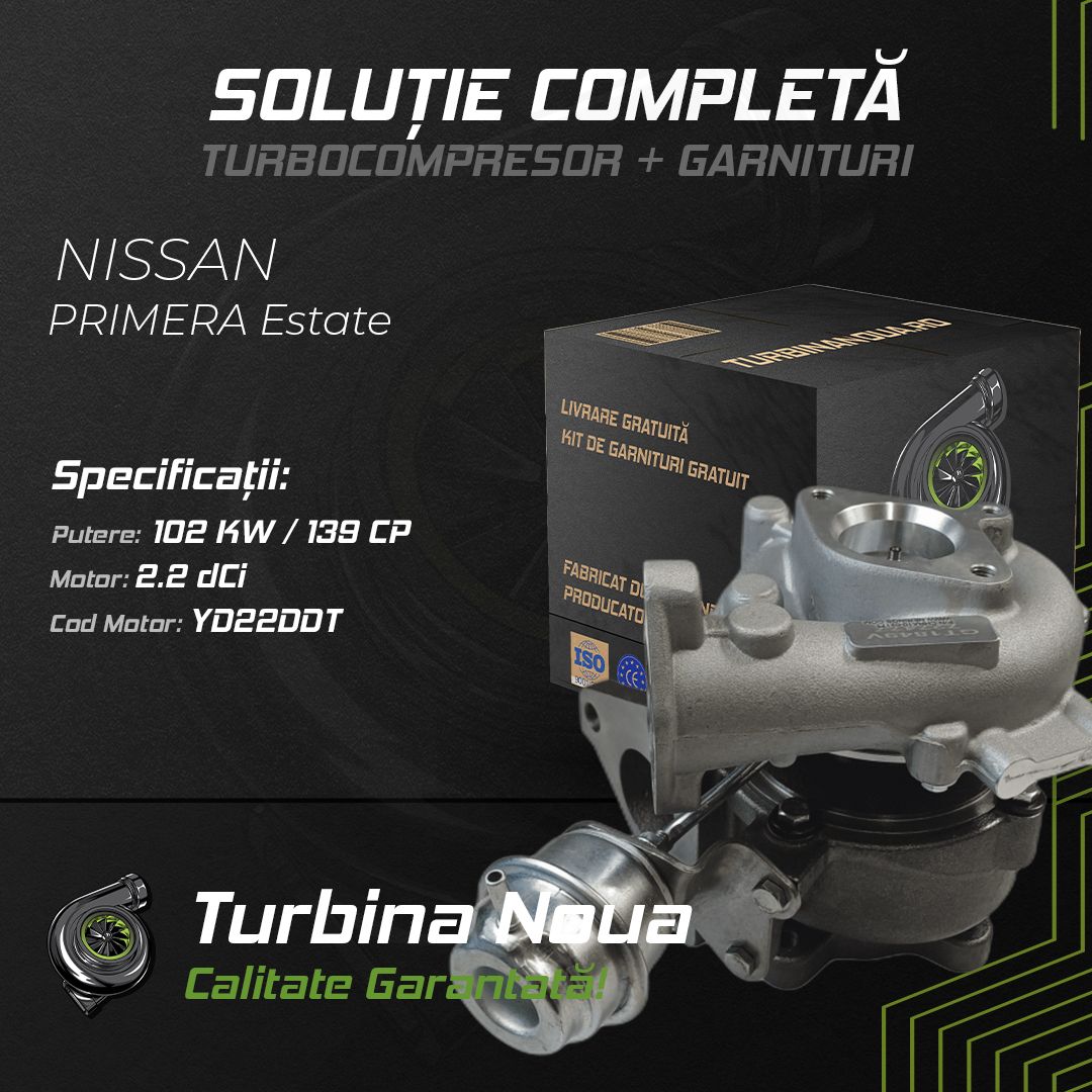 Turbina NISSAN PRIMERA Estate 2.2 dCi 102 KW / 139 CP Noua - Image 2