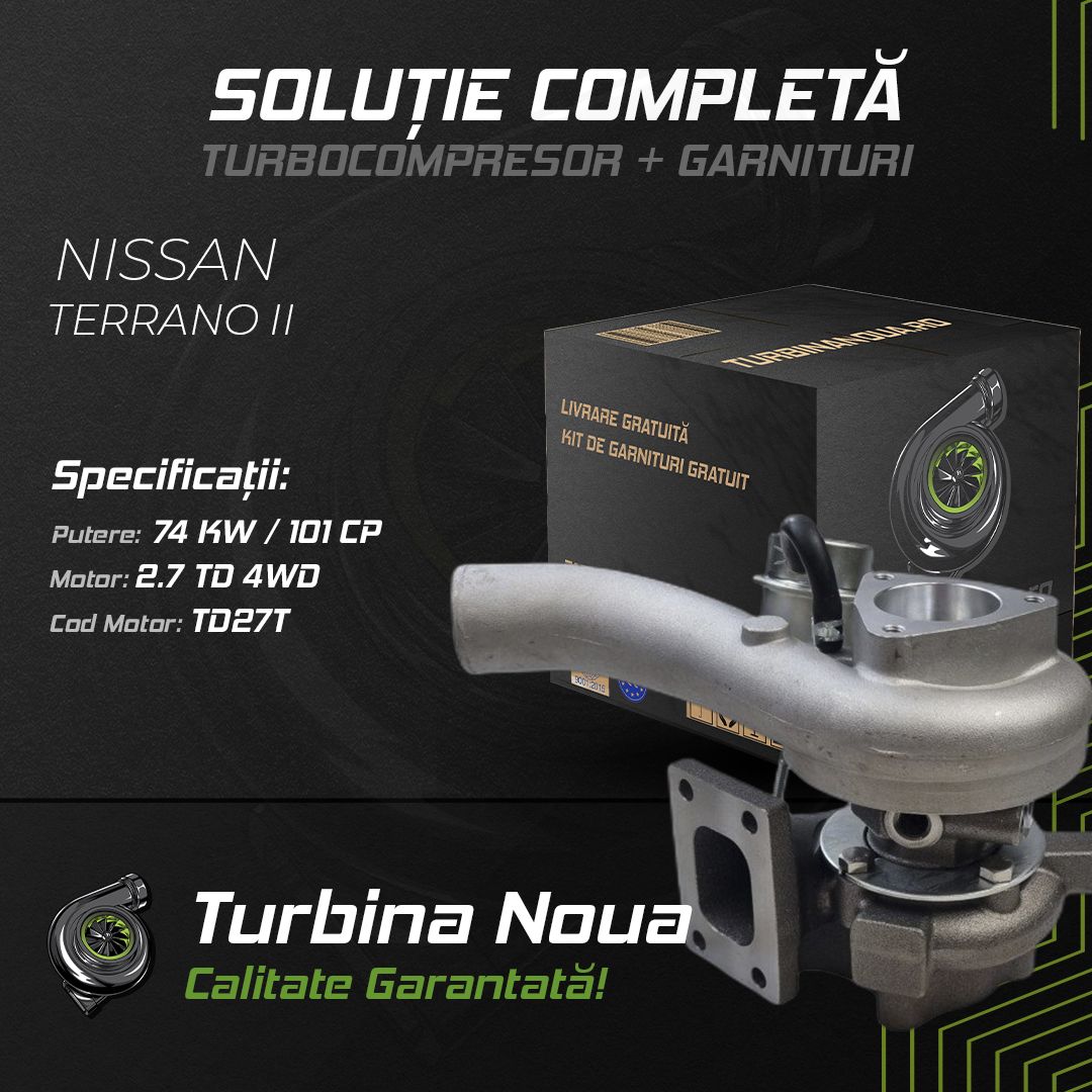 Turbina NISSAN TERRANO II 2.7 TD 4WD 74 KW / 101 CP Noua - Image 2
