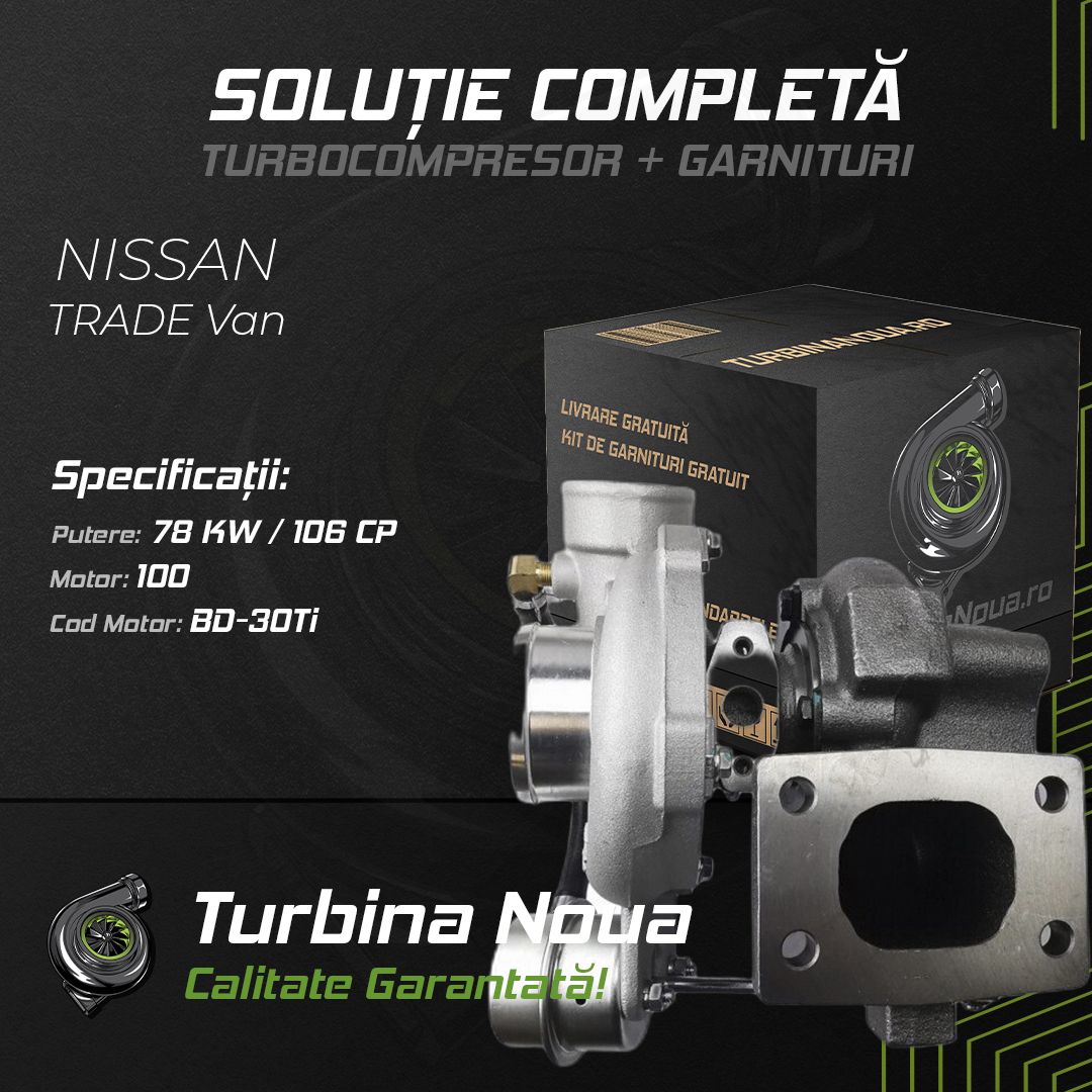 Turbina NISSAN TRADE Van 100 78 KW / 106 CP Noua - Image 2