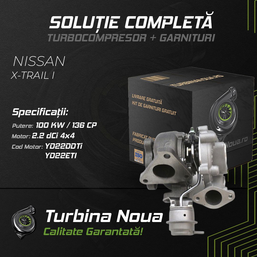 Turbina NISSAN X-TRAIL I 2.2 dCi 4x4 100 KW / 136 CP Noua - Image 2