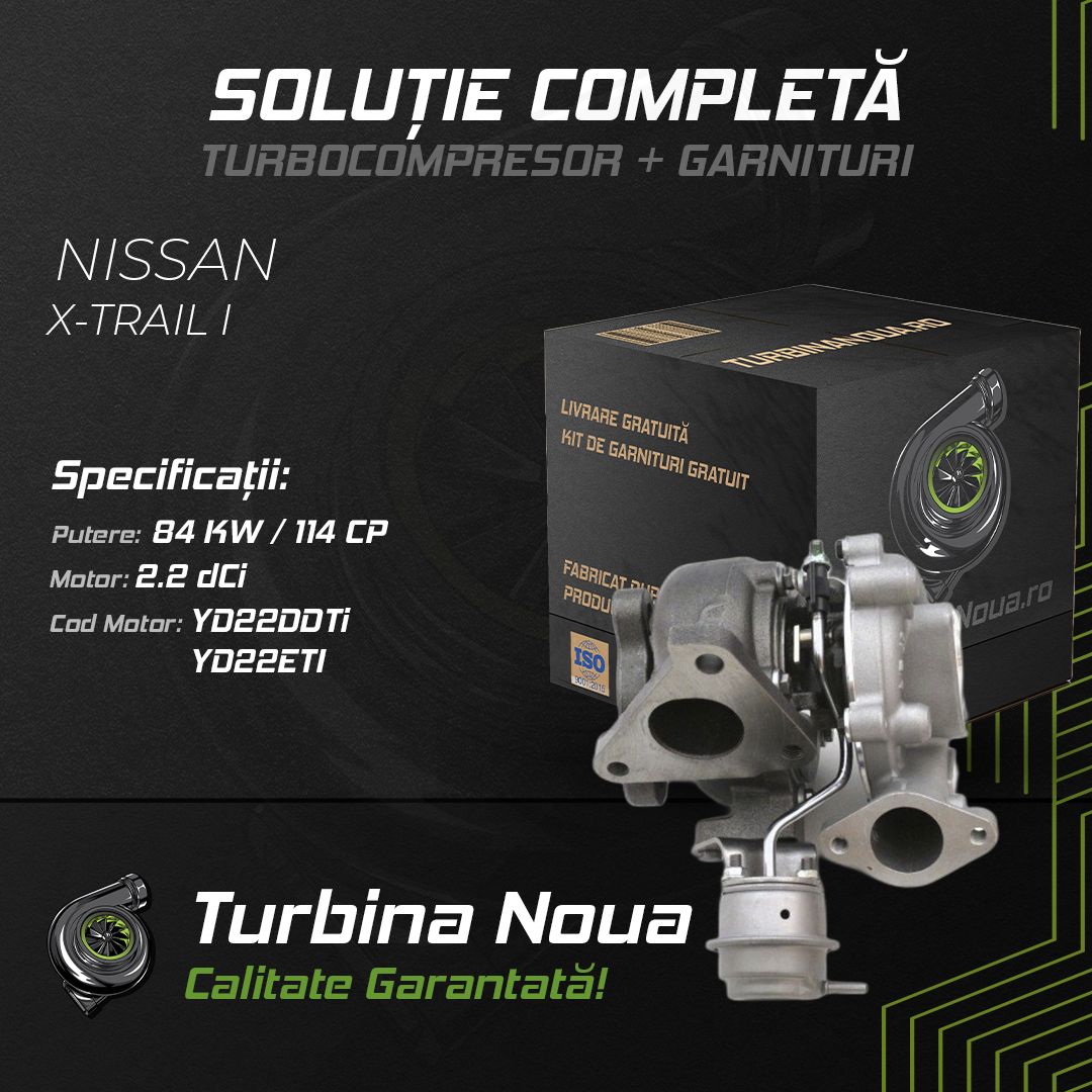 Turbina NISSAN X-TRAIL I 2.2 DCi 84 KW / 114 CP Noua - Image 2