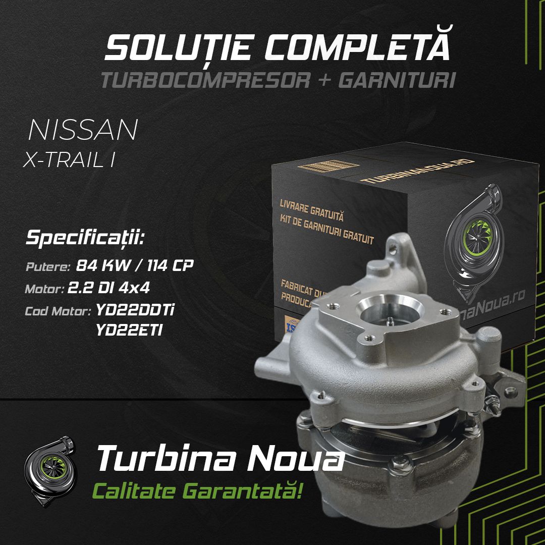 Turbina NISSAN X-TRAIL I 2.2 Di 4x4 84 KW / 114 CP Noua - Image 2