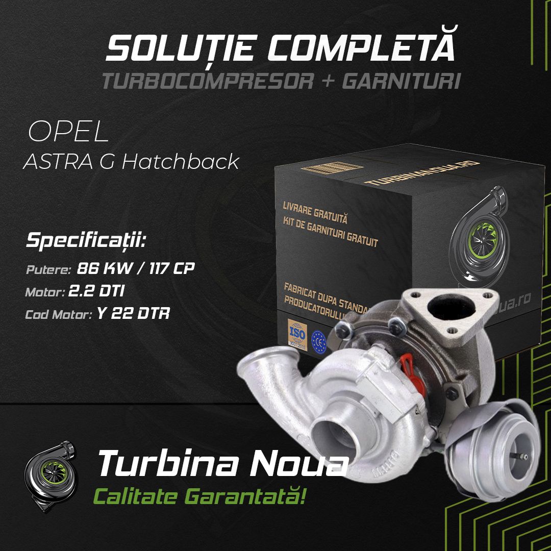 Turbina OPEL ASTRA G Hatchback 2.2 DTI 86 KW / 117 CP Noua - Image 2