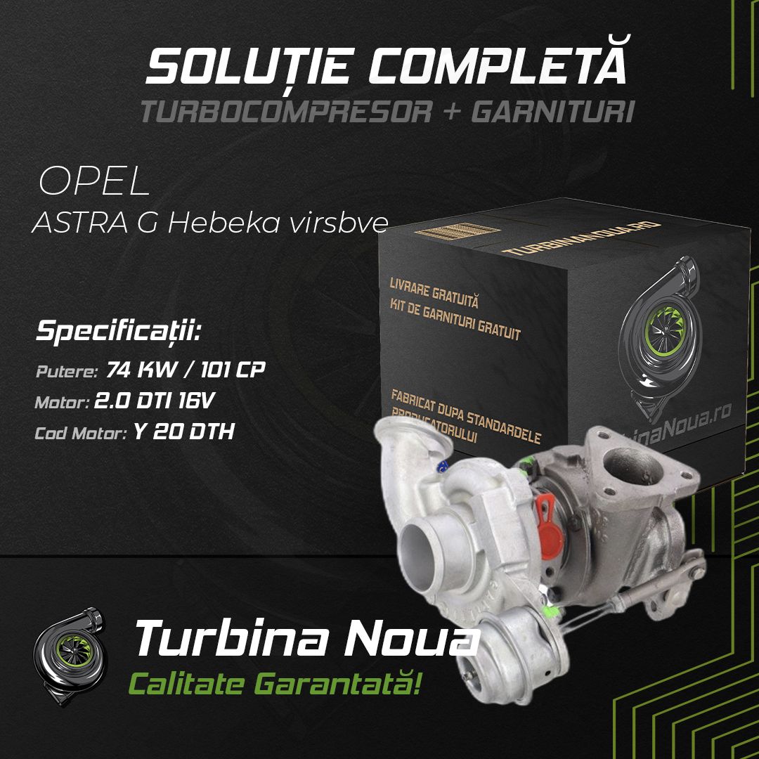 Turbina OPEL ASTRA G Hebeka virsbve 2.0 DTI 16V 74 KW / 101 CP Noua - Image 2
