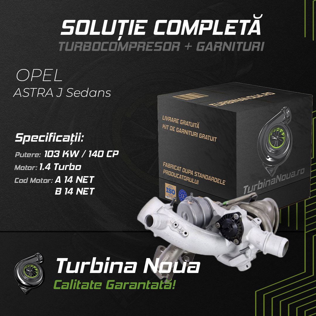 Turbina OPEL ASTRA J Sedans 1.4 Turbo 103 KW / 140 CP Noua - Image 2