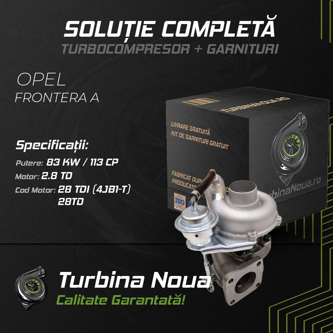 Turbina OPEL FRONTERA A 2.8 TD 83 KW / 113 CP Noua - Image 2