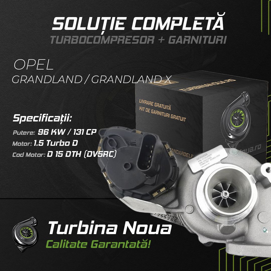 Turbina OPEL GRANDLAND / GRANDLAND X 1.5 Turbo D 96 KW / 131 CP Noua - Image 2