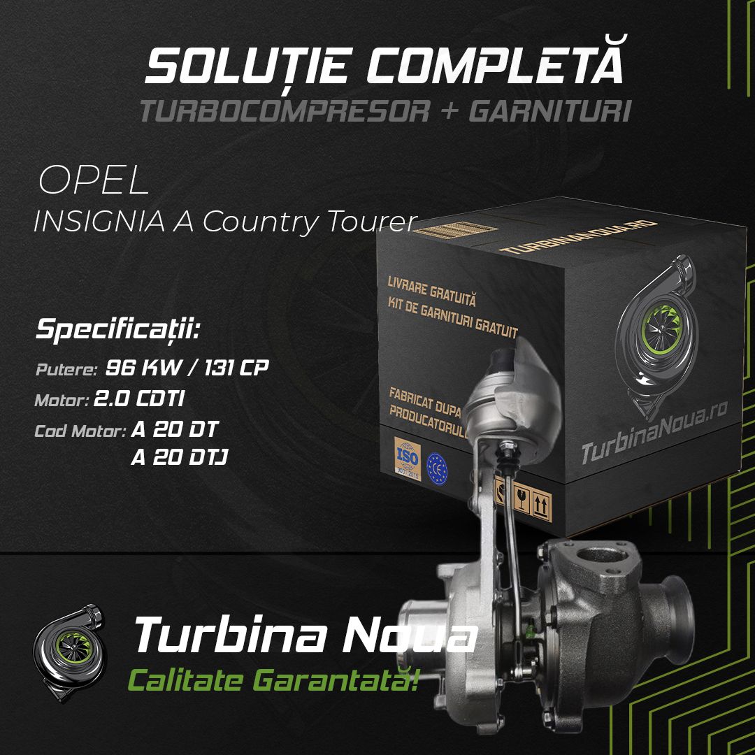 Turbina OPEL INSIGNIA A Country Tourer 2.0 CDTi 96 KW / 131 CP Noua - Image 2