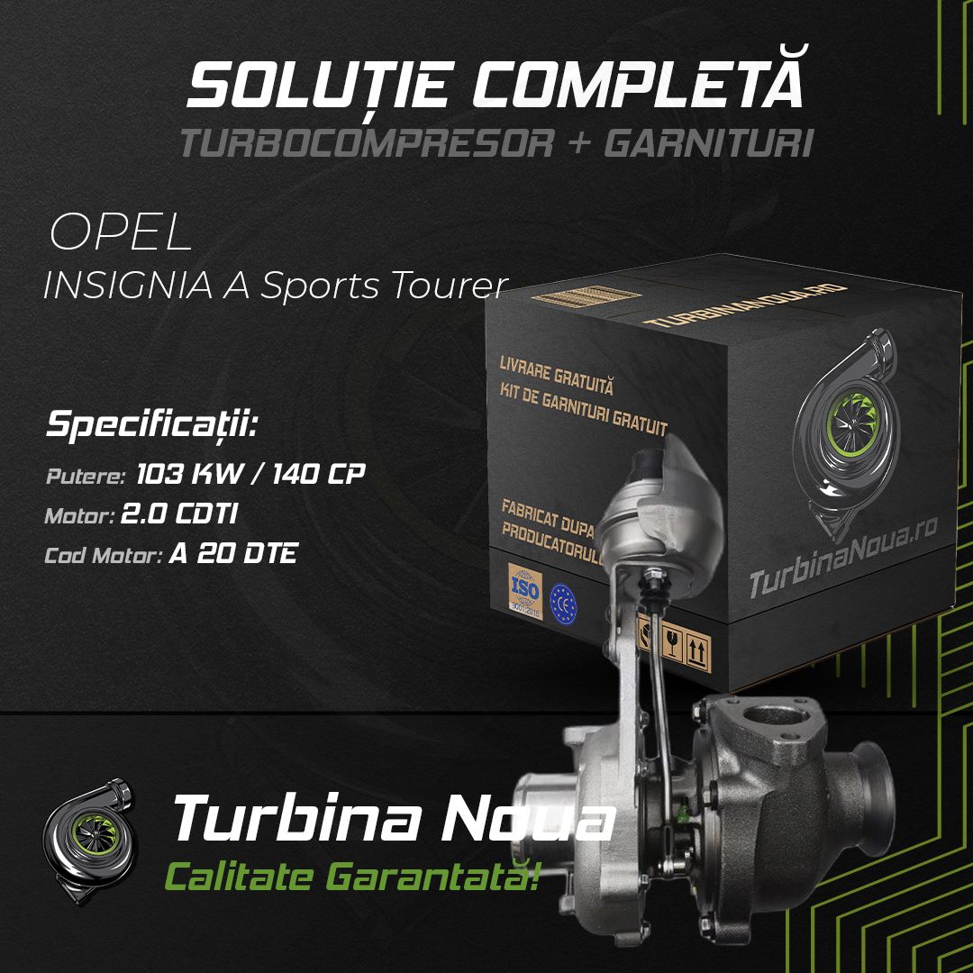 Turbina OPEL INSIGNIA A Sports Tourer 2.0 CDTI 103 KW / 140 CP Noua - Image 2