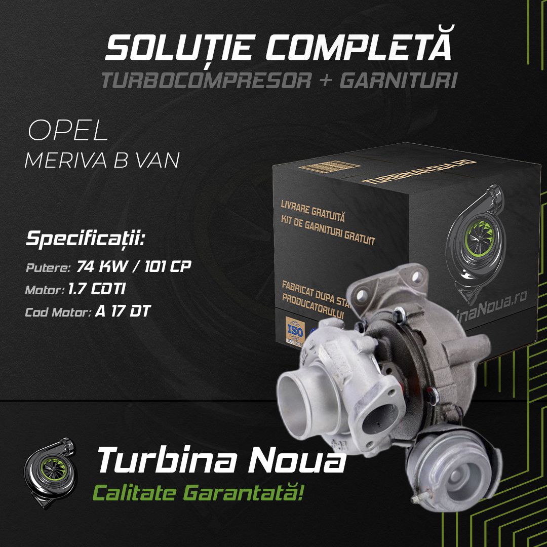 Turbina OPEL MERIVA B VAN 1.7 CDTi 74 KW / 101 CP Noua - Image 2