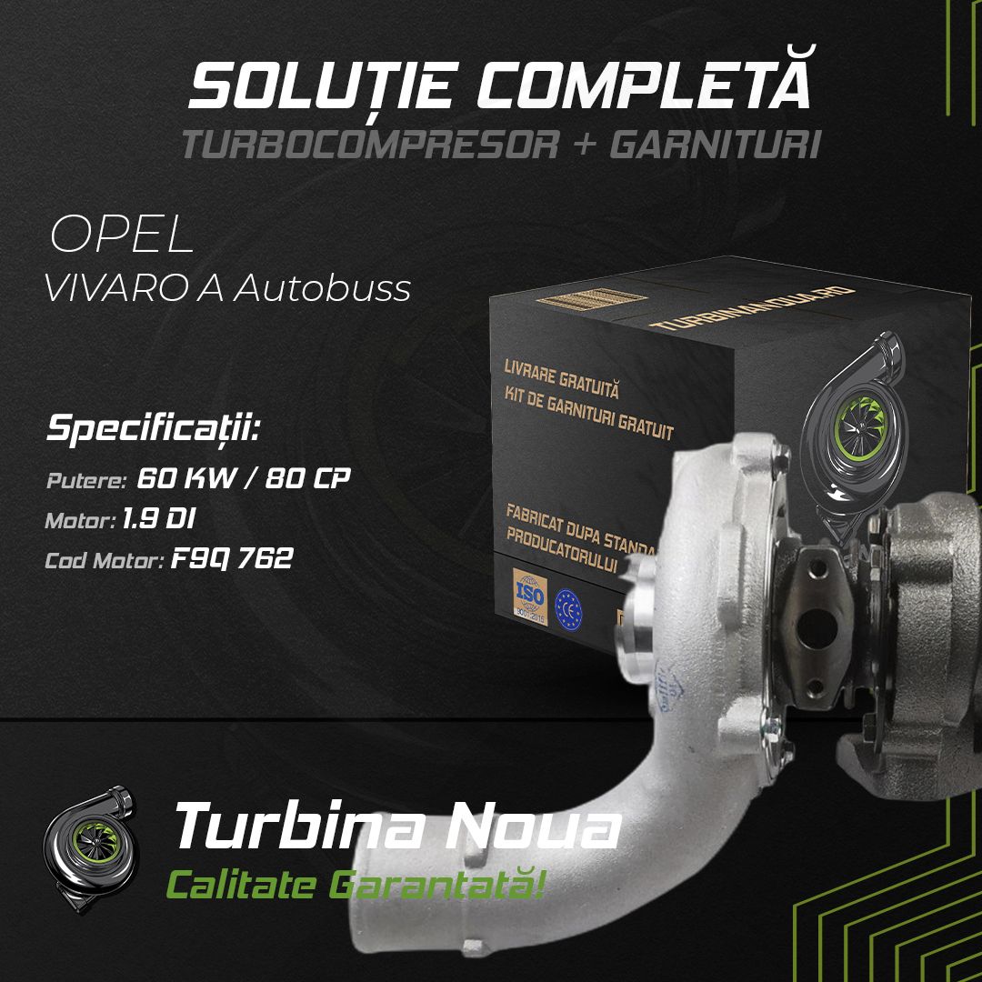 Turbina OPEL VIVARO A Autobuss 1.9 DI 60 KW / 80 CP Noua - Image 2