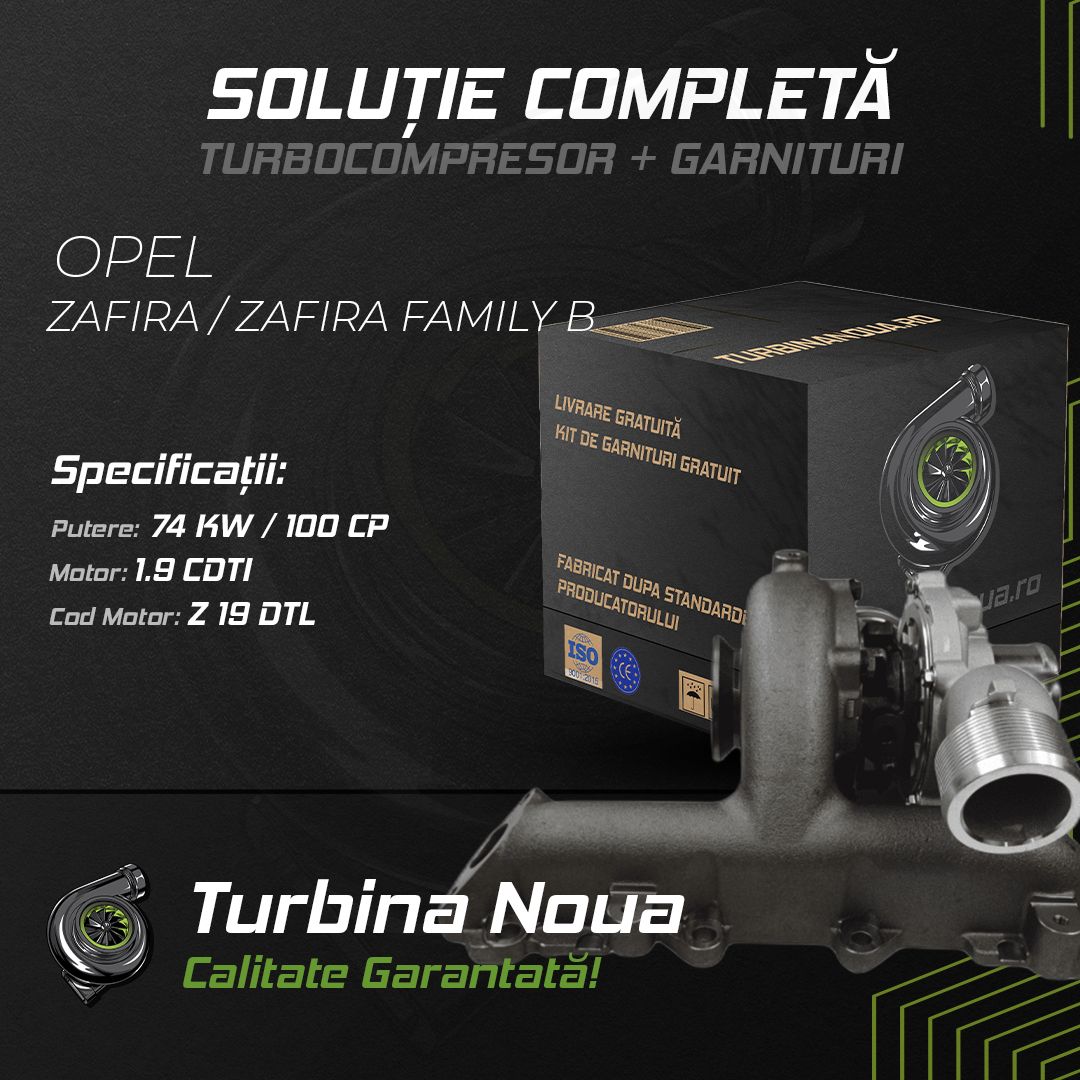 Turbina OPEL ZAFIRA / ZAFIRA FAMILY B 1.9 CDTI 74 KW / 100 CP Noua - Image 2