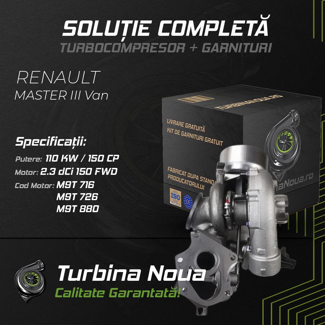 Turbina RENAULT MASTER III Van 2.3 dCi 150 FWD 110 KW / 150 CP Noua - Image 2