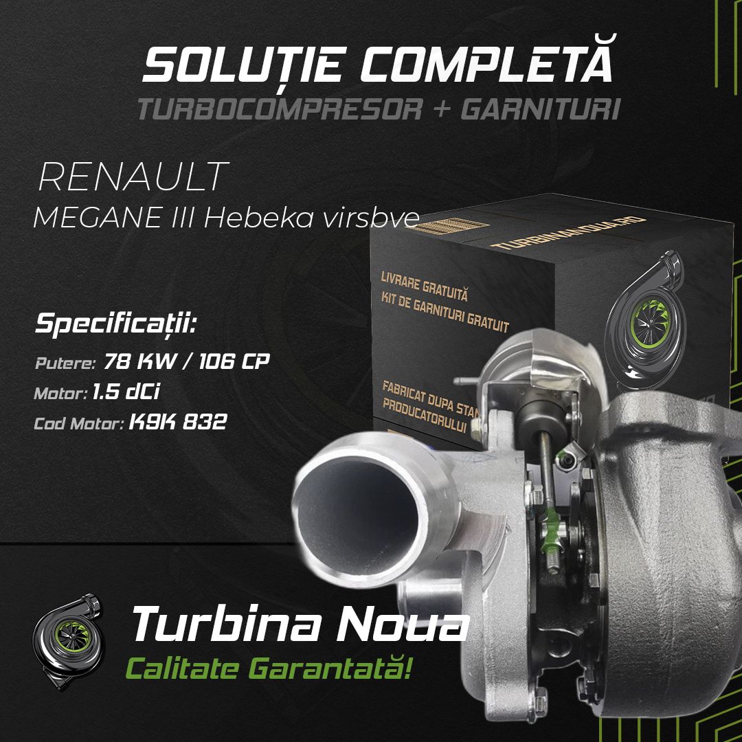 Turbina RENAULT MEGANE III Hebeka virsbve 1.5 dCi 78 KW / 106 CP Noua - Image 2