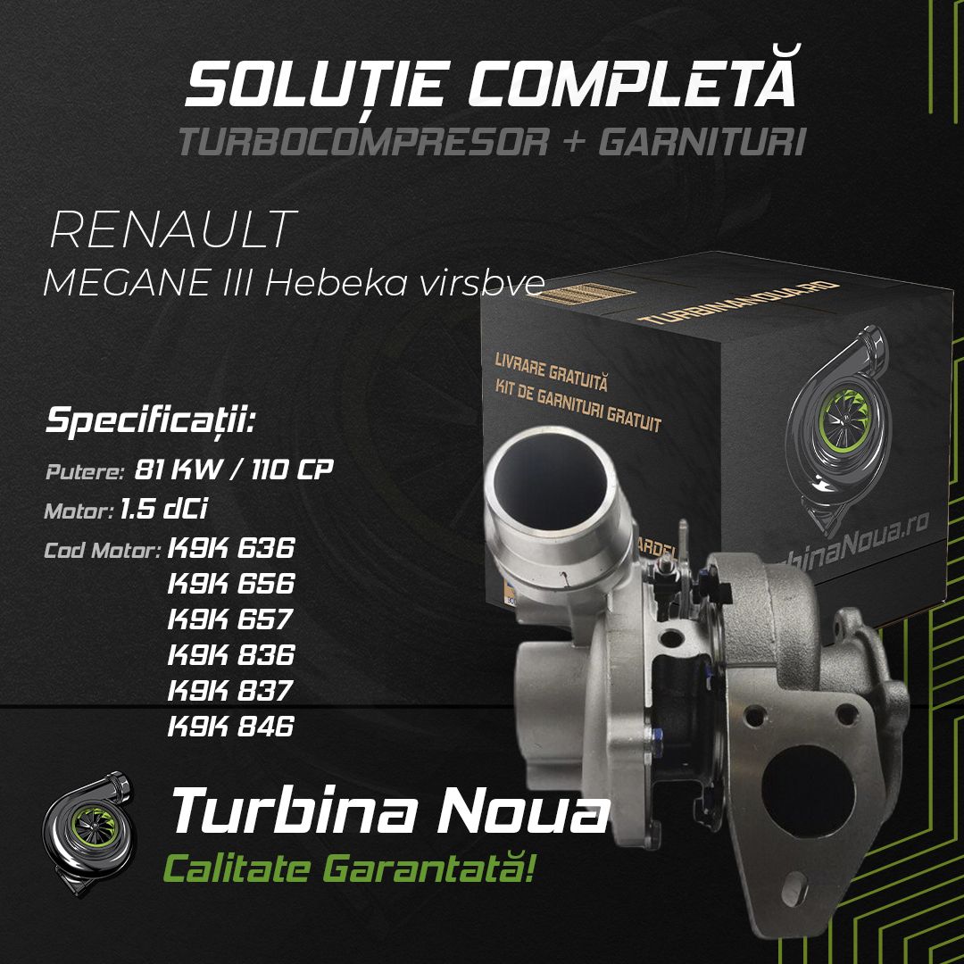 Turbina RENAULT MEGANE III Hebeka virsbve 1.5 dCi 81 KW / 110 CP Noua - Image 2