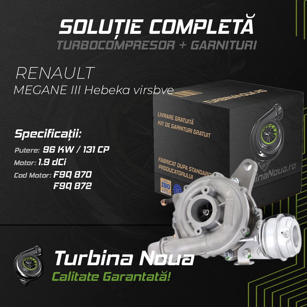 Turbina RENAULT MEGANE III Hebeka virsbve 1.9 dCi 96 KW / 131 CP Noua - Image 2