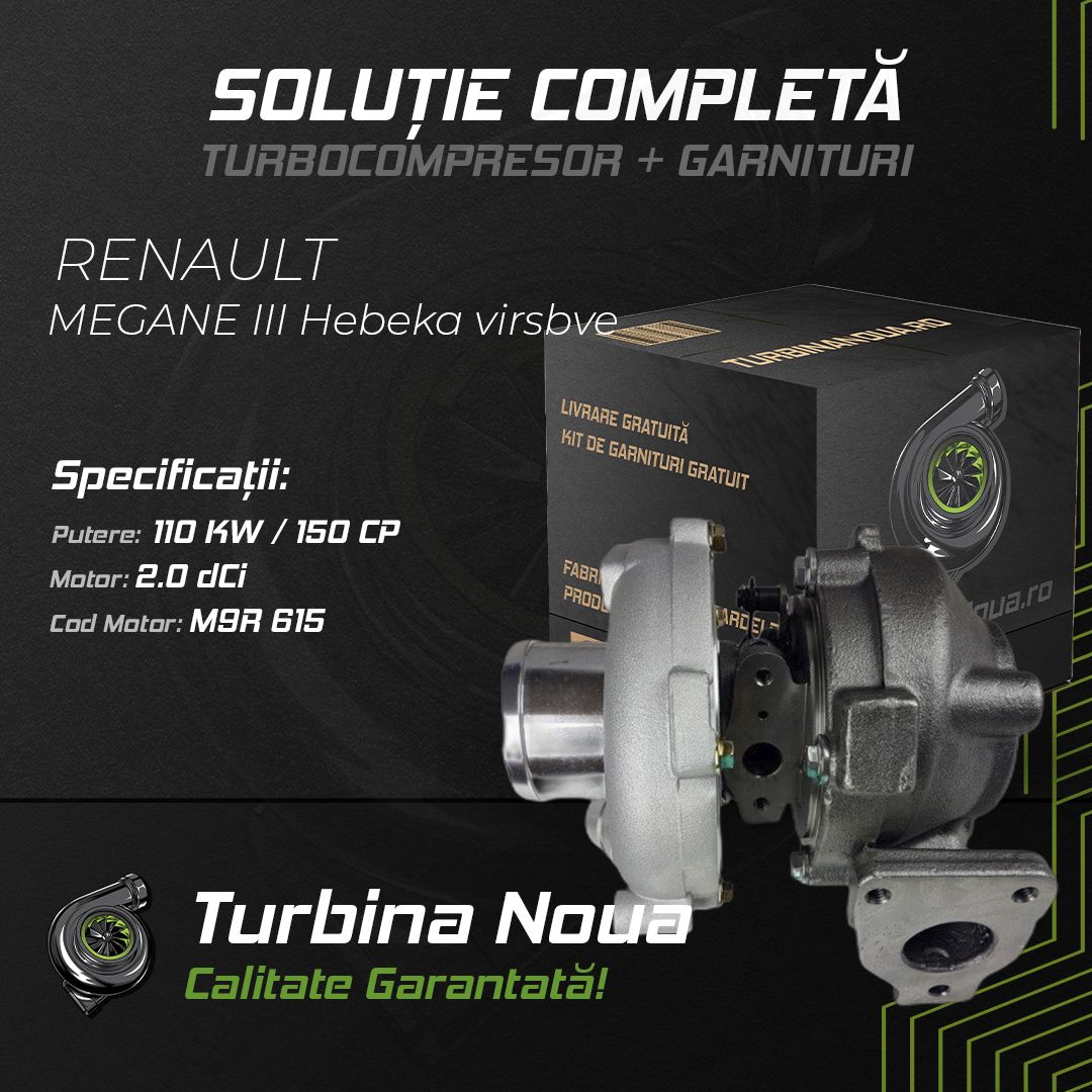 Turbina RENAULT MEGANE III Hebeka virsbve 2.0 dCi 110 KW / 150 CP Noua - Image 2