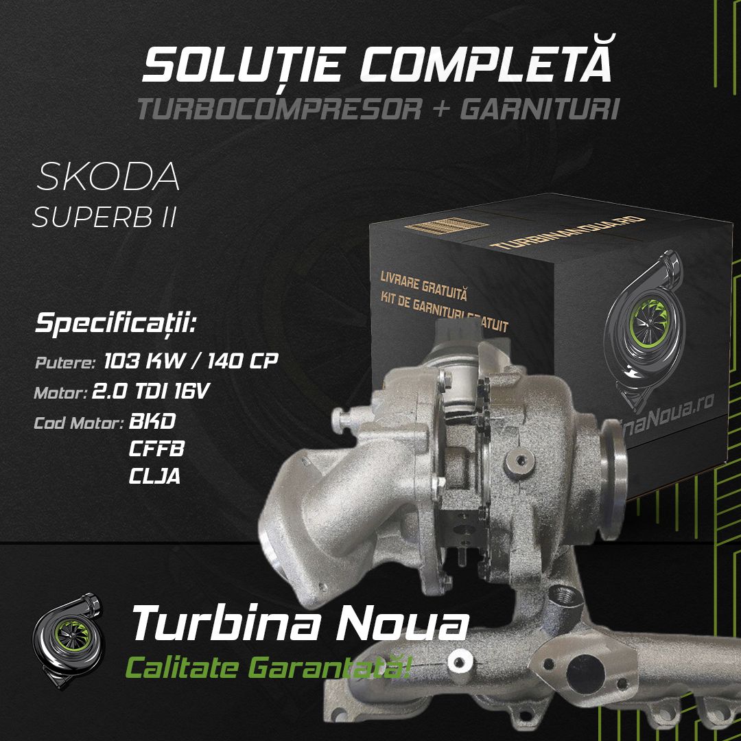 Turbina SKODA SUPERB II 2.0 TDI 16V 103 KW / 140 CP Noua - Image 2
