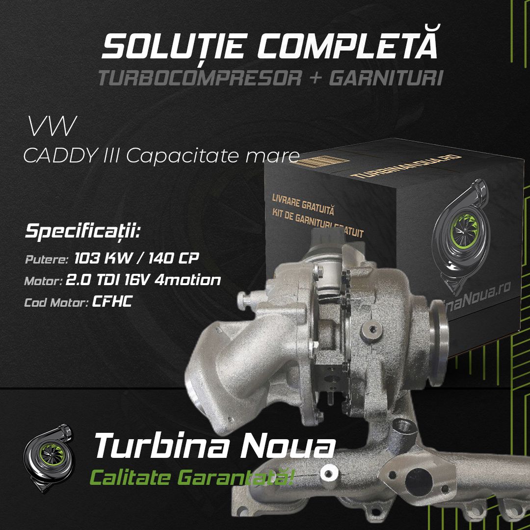 Turbina VW CADDY III Capacitate mare 2.0 TDI 16V 4motion 103 KW / 140 CP Noua - Image 2